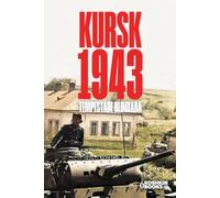 KURSK 1943. A Tempestade Blindada. (World Wars Collection [em português])