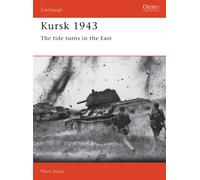 Kursk 1943 : The tide turns in the East
