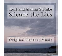 Kurt and Alanna Steinke - Silence the Lies