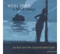 Kurt and the Sophisticated Lady - KURT AND THE SOPHISTICARED LADY-WEILL TIMES