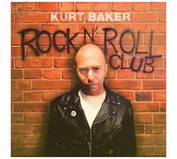 Kurt Baker - Kurt Baker - Rock 'N' Roll Club - Vinyl / 12" Album
