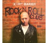 KURT BAKER - ROCK N ROLL CLUB - Vinyl Record - K3z