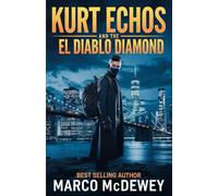 Kurt Echos and the El Diablo Diamond
