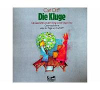 Kurt Eichhorn & Rundfunkorchester des Bayerischen Rundfunks / Thomas Stewart / Gottlob Frick / Lucia Popp / Richard Kogel u.a. - Orff: Die Kluge (Gesamtaufnahme unter der Regie von Carl Orff) [Vinyl Schallplatte] [2 LP Box-Set]