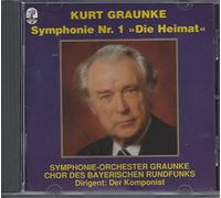 Kurt Graunke - Kurt Graunke - Symphonie Nr. 1 'Die Heimat'