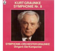 Kurt Graunke - Symphonie Nr. 8 by Kurt Graunke