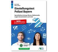 Kurt Guth Marcu Einstellungstest Polizei Bayern: Fit für den Eignung (Paperback)