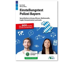 Kurt Guth Marcu Einstellungstest Polizei Bayern: Fit für den Eignung (Paperback)