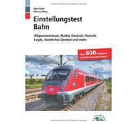 Kurt Guth Marku Einstellungstest Bahn: Lokführer, Fahrdienstleiter, (Paperback)