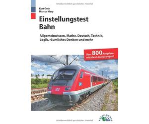 Kurt Guth Marku Einstellungstest Bahn: Lokführer, Fahrdienstleiter, (Paperback)