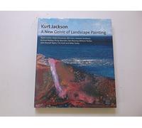 Kurt Jackson. A New Genre of Landscape Painting