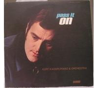 Kurt Kaiser - Pass It On