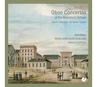 Kurt Meier; Howard Griffith; Royal Northern Sinfonia - Oboe Concertos of the Mannheim School