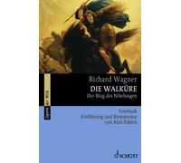 Kurt Pahlen Richard Wagner Die Walkure WWV 86 B (Paperback)