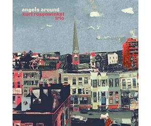 Kurt Rosenwinkel Trio - Angels Around