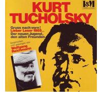 Kurt Tucholsky - Gruss Nach Vorn! Lieber Leser 1985... Der Neuen Jugend, Den Alten Freunden