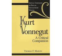 Kurt Vonnegut: A Critical Companion (Critical Companions to Popular Contemporary Writers)