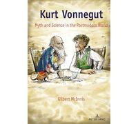Kurt Vonnegut: Myth and Science in the Postmodern World