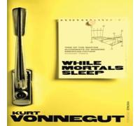 Kurt Vonnegut While Mortals Sleep Paperback Book Kurt Vonnegut Multicolor