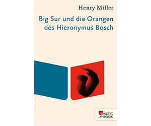 Kurt Wagenseil Henry Mill Big Sur und die Orangen des Hieronymus Bos (Paperback)