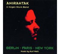 Kurt Weill: Berlin-Paris-New York
