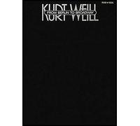 Weill, Kurt - Kurt Weill: Berlin to Broadway-Piano/Vocal/Guitar-Music Book