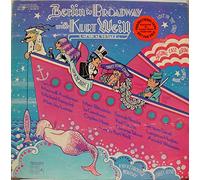 Kurt Weill - Berlin To Broadway With Kurt Weill (A Musical Voyage) (Original Cast Recording)