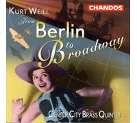 Center City Brass Quintet - FROM BERLIN TO BROADWAY