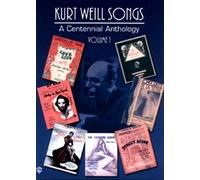 Kurt Weill Songs: A Centennial Anthology: 1 (Vol.1)