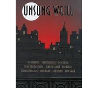 Unsung Weill: 22 Songs Cut from Broadway Shows and Hollywood Films (English) Pap