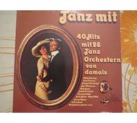 Kurt Widmann, Eugen Wolff, Will Glahé u.a. - Tanz Mit 40 Hits mit 25 tanz Orchestern von damals [2xVinyl]