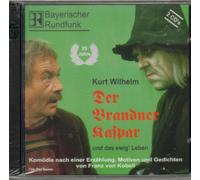 Kurt Wilhelm - Der Brandner Kaspar und das Ew