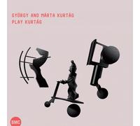 KURTAG, GYORGY & KURTAG, MARTA- GYORGY AND MARTA KURTAG PLAY KURTAG NEW CD
