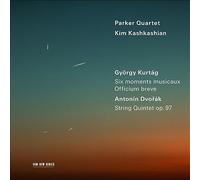 Parker Quartet; Kim Kashkashian - Kurtag: Moments Musicaux; Dvorak: String Quintet Op. 97
