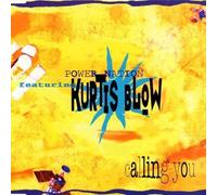 Kurtis Blow - Calling you (feat. Kurtis Blow)