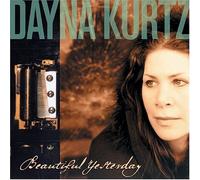 Kurtz, Dayna - Beautiful Yesterday