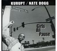 Kurupt - Girls All Pause