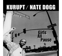 Kurupt - Girls All Pause