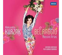 Kurzak, Aleksandra - Aleksandra Kurzak: Bel Raggio: Rossini Arias