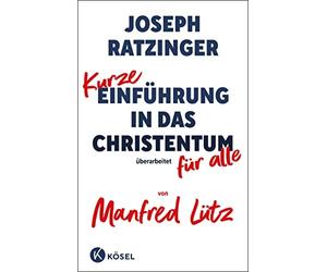 Kurze Einfuhrung in das Christentum: Uberarbeit, Lutz, Ratzinger.