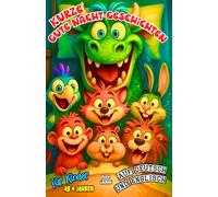 Kurze Gute-Nacht-Geschichten für Kinder ab 4 Jahren auf Deutsch und Englisch: Zweisprachiges Vorlesebuch mit 3-5-8-Minuten-Kurzgeschichten zur ... gestalteter Vokabellisten für kleine Anfänger