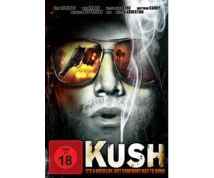 Kush - It's a Kush Life, but somebody has to ...