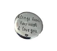 KUSIAPA Heartfelt Pewter Pocket Tokens,Hand Stamped Pewter Pocket Token,Personalized Hand Stamped Pewter Pocket Token Keepsake (Always know how much I love you)