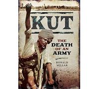 Kut: The Death of an Army