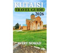 KUTAISI TRAVEL GUIDE 2026