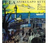 Kuti, Fela Anikulapo - Mr. Follow Follow