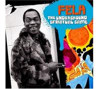 Kuti, Fela - Underground Spiritual Game, The [Mixed By Chief Xcel]