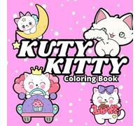 Kuty Kitty: Easy Kawaii Coloring Book for Adults and Teens with Cute Adorable Cats: Simple Fun Color Pages for Women and Teen Girls for a Relaxing Cozy Me-Time