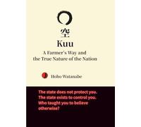 Kuu: A Farmer’s Way and the True Nature of the Nation