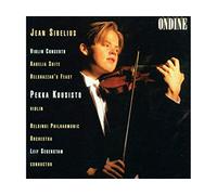 Kuusisto:Helsinki Po:Segerstam - Jean Sibelius: Violin Concerto, Karelia Suite, Belshazzar's Feast